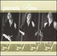 Pamela Rose - Just for a Thrill lyrics
