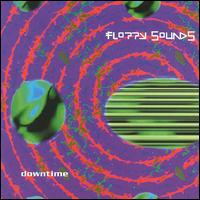 Floppy Sounds - Downtime lyrics