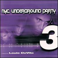 Louie DeVito - NYC Underground Party, Vol. 3 lyrics