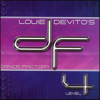 Louie DeVito - Louie Devito's Dance Factory, Level 4 lyrics
