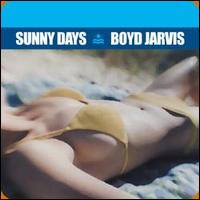 Boyd Jarvis - Sunny Days lyrics