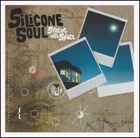Silicone Soul - Staring into Space lyrics