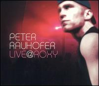 Peter Rauhofer - Live @ Roxy lyrics