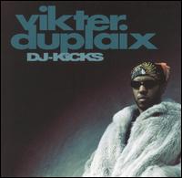 Vikter Duplaix - DJ-Kicks lyrics