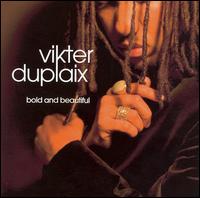 Vikter Duplaix - Bold and Beautiful lyrics