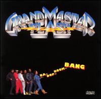 Grandmaster Flash - Ba-Dop-Boom-Bang lyrics