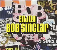 Bob Sinclar - Enjoy Bob Sinclar lyrics