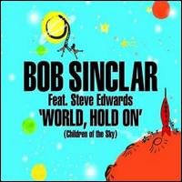 Bob Sinclar - World, Hold On lyrics