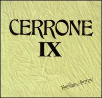 Cerrone - Cerrone IX: Your Love Survived lyrics