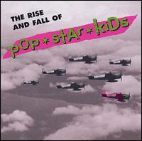 Pop*Star*Kids - The Rise and Fall of pOp*stAr*kiDs lyrics