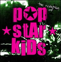 Pop*Star*Kids - The Revenge of pOp*stAr*kiDs lyrics