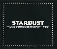 Stardust - Music Sounds Better with You [France] lyrics