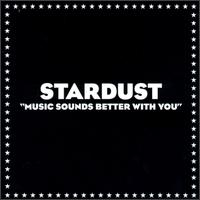 Stardust - Music Sounds Better with You [Australia] lyrics