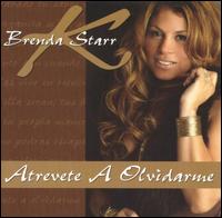 Brenda K. Starr - Atrevete a Olvidarme lyrics