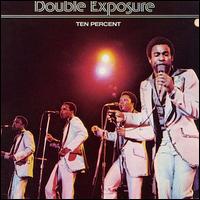 Double Exposure - Ten Percent lyrics