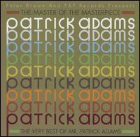 Patrick Adams - The Master of the Masterpiece: The Very Best of Patrick Adams lyrics