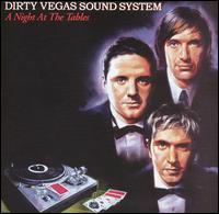 Dirty Vegas - A Night at the Tables lyrics
