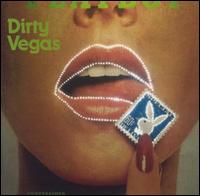 Dirty Vegas - One lyrics