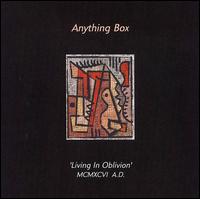 Anything Box - Living in Oblivion MCMXCVI lyrics