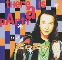 DJ Bobo - There Is a Party lyrics