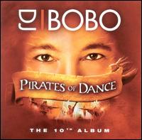 DJ Bobo - Pirates of Dance lyrics