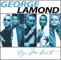 George Lamond - Oye Mi Canto lyrics