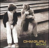 Ohm Guru - Echo lyrics