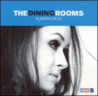 The Dining Rooms - Numero Deux lyrics