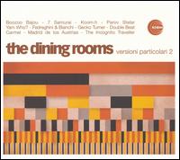 The Dining Rooms - Versioni Particolari, Vol. 2 lyrics