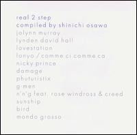 Shinichi Osawa - Real 2 Step lyrics