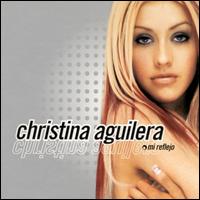Christina Aguilera - Mi Reflejo lyrics