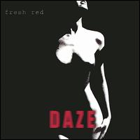 Daze - Fresh Red lyrics