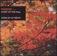 DJ Tisto - Magik, Vol. 2: Story of the Fall lyrics