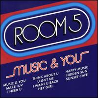 Room 5 - Music & You: The Album lyrics