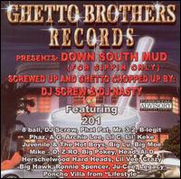 Ghetto Brothers - Down South Mud Chopped and Screwed lyrics