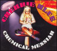 Cherrie Blue - Chemical Messiah lyrics