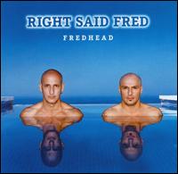 Right Said Fred - Fredhead lyrics