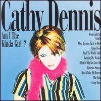 Cathy Dennis - Am I the Kinda Girl? lyrics