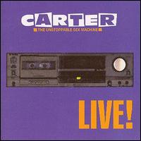 Carter the Unstoppable Sex Machine - Live lyrics