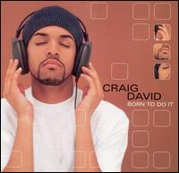 Craig David - Born to Do It lyrics