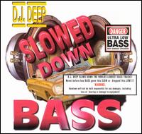 DJ Deep - Slowed Down Bass lyrics