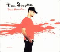 Tom Stephan - These Beats Are... lyrics