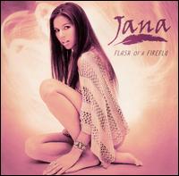 Jana - Flash of a Firefly lyrics