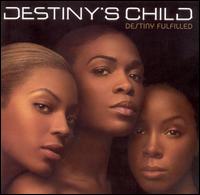 Destiny's Child - Destiny Fulfilled lyrics