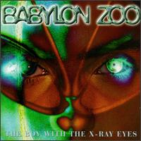 Babylon Zoo - The Boy With the X-Ray Eyes lyrics