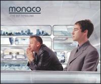 Monaco - I've Got a Feeling lyrics