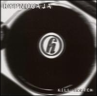 Hypnogaja - Kill Switch lyrics