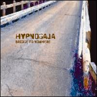 Hypnogaja - Bridge to Nowhere lyrics