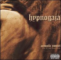 Hypnogaja - Acoustic Sunset: Live at the Longhouse lyrics