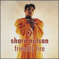 Shara Nelson - Friendly Fire lyrics